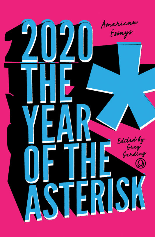 2020* The Year of the Asterisk