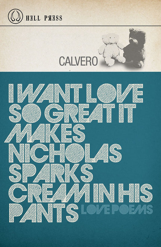 i want love so great it makes Nicholas Sparks cream in his pants by Calvero