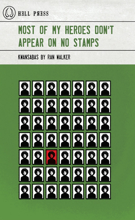 Most of My Heroes Don’t Appear on No Stamps by Ran Walker