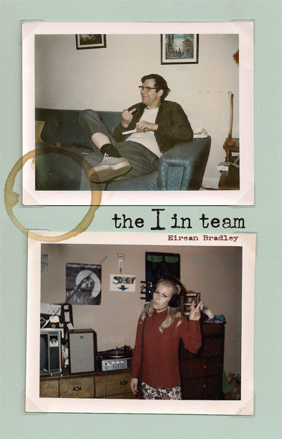 the I in team by Eirean Bradley